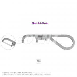 Metal Strip Holder